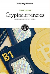 Cryptocurrencies : Bitcoin, Blockchain and Beyond;...