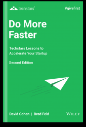 Do More Faster : Techstars Lessons to Accelerate Y...