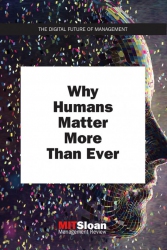 Why Humans Matter More Than Ever...