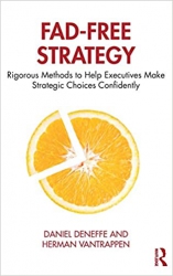 Fad-Free Strategy : Rigorous Methods to Help Execu...