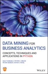 Data Mining for Business Analytics : Concepts, Tec...