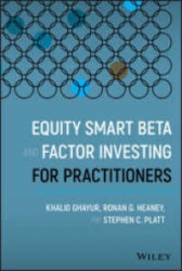 Equity Smart Beta and Factor Investing for Practit...