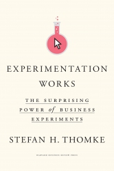 Experimentation Works : The Surprising Power of Bu...