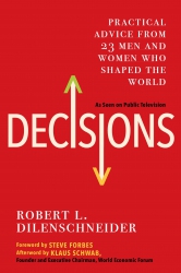 Decisions : Practical Advice From 23 Men and Women...