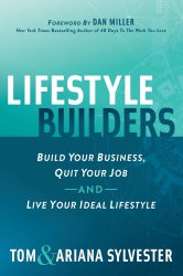 Lifestyle Builders : Build Your Business, Quit You...
