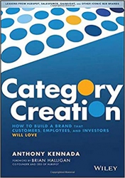 Category Creation : How to Build a Brand That Cust...