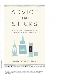 Advice That Sticks : How to Give Financial Advice ...