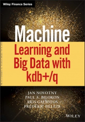 Machine Learning and Big Data with Kdb+/q; Machine...
