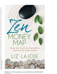 Zen Money Map: Charge Your Worth, Pay Yourself Fir...