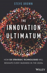 The Innovation Ultimatum : How Six Strategic Techn...