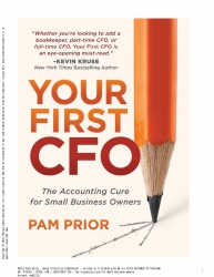 YOUR FIRST CFO : The Accounting Cure for Small Bus...