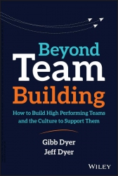 Beyond Team Building : How to Build High Performin...