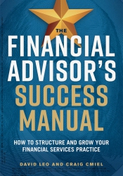 The Financial Advisor's Success Manual : How ...