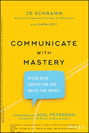 Communicate with Mastery : Speak With Conviction a...