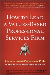 How to Lead a Values-Based Professional Services F...