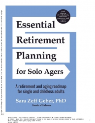 Essential Retirement Planning for Solo Agers : A R...