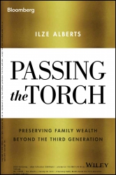 Passing the Torch : Preserving Family Wealth Beyon...