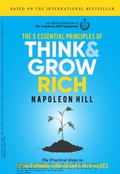 The 5 Essential Principles of Think and Grow Rich ...