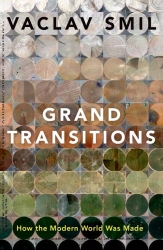 Grand Transitions : How the Modern World Was Made;...