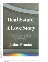 Real Estate, A Love Story : Wisdom, Honor, and Bea...