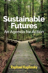 Sustainable Futures : An Agenda for Action; Sustai...