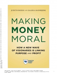 Making Money Moral : How a New Wave of Visionaries...
