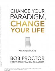 Change Your Paradigm, Change Your Life...