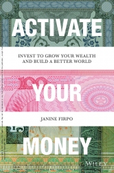Activate Your Money : Invest to Grow Your Wealth a...