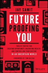 Future-Proofing You : Twelve Truths for Creating O...