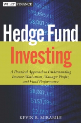 Hedge Fund Investing: A Practical Approach to Unde...