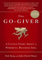 The Go-Giver: A Little Story About a Powerful Busi...