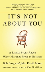 It's Not About You: A Little Story About What...