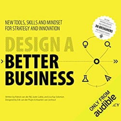 How To Design a Better Business: New Tools, Skills...