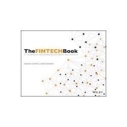 The FinTech Book: The Financial Technology Handboo...