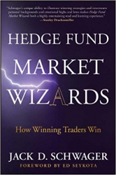 Hedge Fund Market Wizards: How Winning Traders Win...