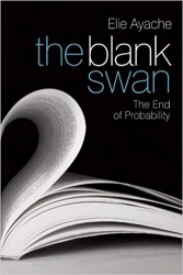 The Blank Swan: The End of Probability...