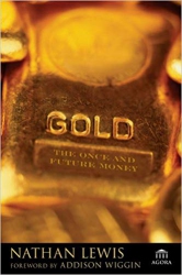 Gold: The Once and Future Money...