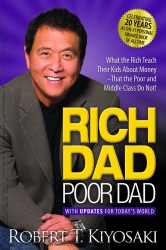 Rich Dad Poor Dad : What the Rich Teach Their Kids...