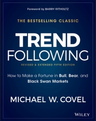 Trend Following: How to Make a Fortune in Bull, Be...