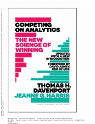Competing on Analytics: Updated, with a New Introd...