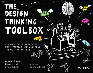 The Design Thinking Toolbox: A Guide to Mastering ...