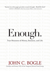 Enough: True Measures of Money, Business, and Life...
