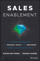 Sales Enablement: A Master Framework to Engage, Eq...
