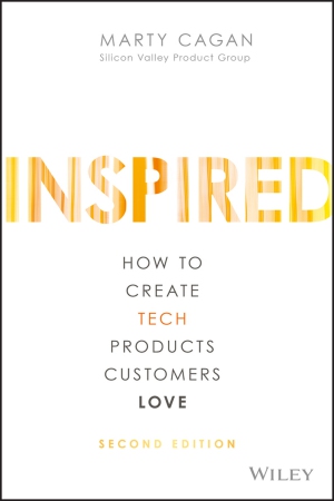 Inspired : How to Create Tech Products Customers L...