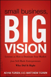 Small Business, Big Vision: Lessons on How to Domi...