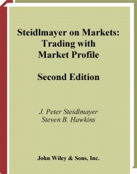 Steidlmayer on Markets: Trading with Market Profil...