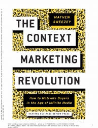 The Context Marketing Revolution: How to Motivate ...