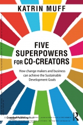 Five Superpowers for Co-Creators : How Change Make...